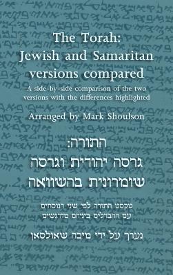 The Torah: Jewish and Samaritan versions compared (Hebrew Edition)