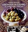 Aromas of Aleppo by Poopa Dweck