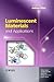 Luminescent Materials and A...