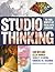 Studio Thinking by Lois Hetland
