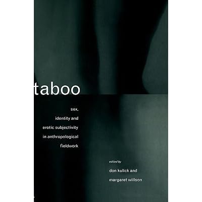 Taboo: Sex, Identity and Erotic Subjectivity in Anthropological