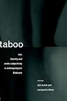 Taboo: Sex, Identity and Erotic Subjectivity in Anthropological Fieldwork