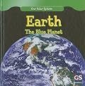 Earth: The Blue Planet