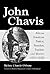 John Chavis: African American Patriot, Preacher, Teacher, and Mentor (1763-1838)