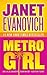 Metro Girl by Janet Evanovich