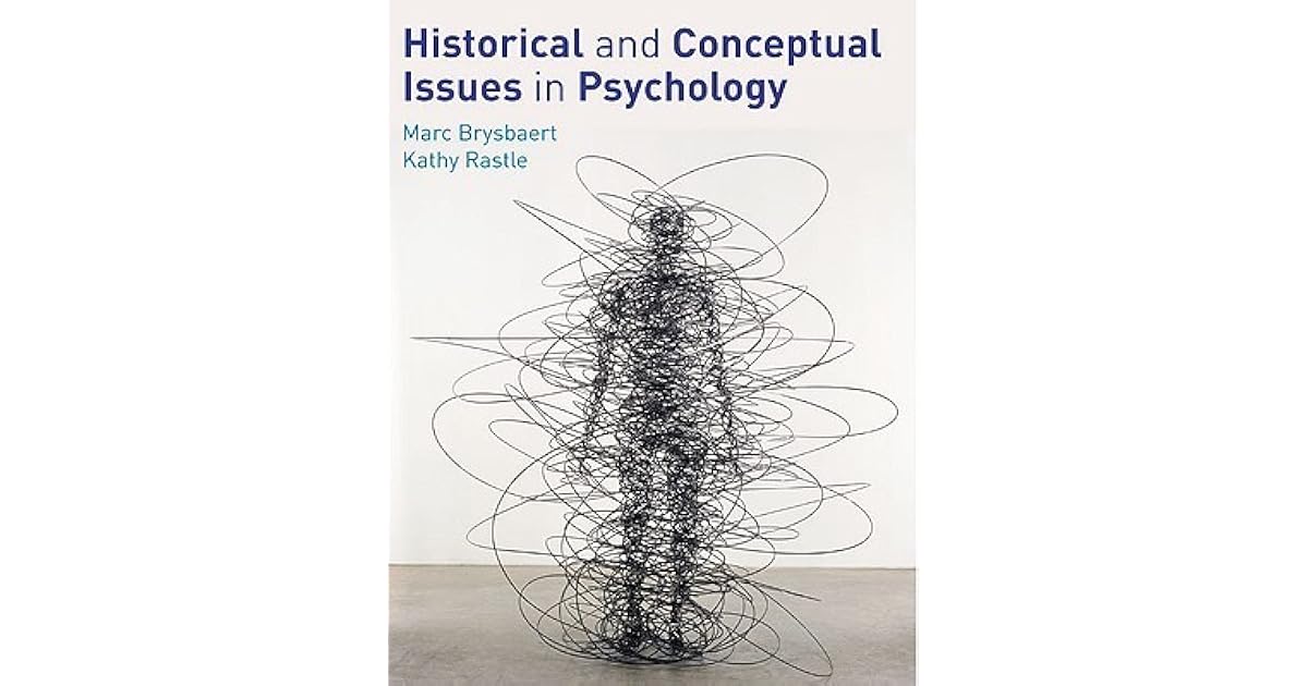 Historical And Conceptual Issues In Psychology By Marc Brysbaert