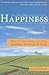 Happiness: The 21 Day Guide to Living Healthier, Wealthier, & Wiser