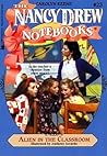 Alien in the Classroom (Nancy Drew: Notebooks, #23) Alien in the Classroom (Nancy Drew: Notebooks, #23)