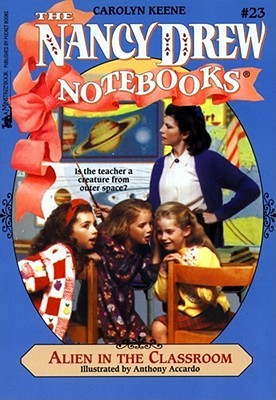 Alien in the Classroom (Nancy Drew: Notebooks, #23)