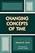 Changing Concepts of Time (Critical Media Studies: Institutions, Politics, and Culture)