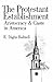 The Protestant Establishment: Aristocracy and Caste in America