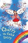 Cherry the Cake Fairy by Daisy Meadows