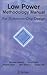 Low Power Methodology Manual by Michael  Keating