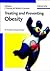 Treating and Preventing Obesity: An Evidence Based Review
