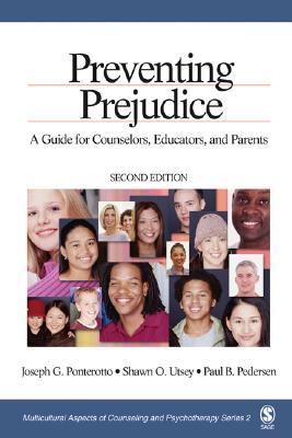 Preventing Prejudice: A Guide for Counselors, Educators, and Parents (Paperback)