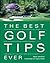 The Best Golf Tips Ever : G...