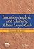 Invention Analysis and Claiming: A Patent Lawyer's Guide