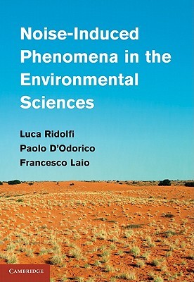 Noise-Induced Phenomena in the Environmental Sciences (Hardcover)