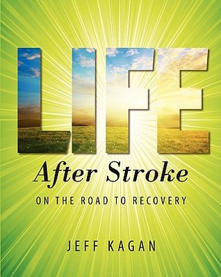 Life After Stroke: On the Road to Recovery (Paperback)