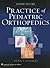 Practice of Pediatric Orthopedics