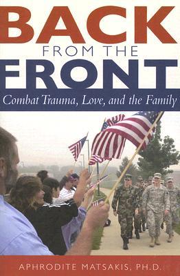Back from the Front: Combat Trauma, Love, and the Family (Paperback)