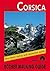 Corsica: The Finest Valley and Mountain Walks (Rother Walking Guides - Europe) (English and French Edition)