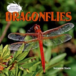 Dragonflies (Under the Microscope: Backyard Bugs)