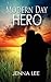 Modern Day Hero by Jenna Lee