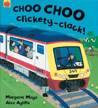 Choo Choo Clickety-clack! (Hardcover)