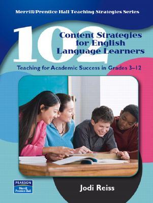 102 Content Strategies for English Language Learners: Teaching for Academic Success in Grades 3-12 (Paperback)