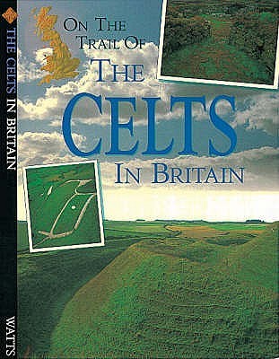 Celts (On the Trail of)