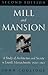 Mill and Mansion: A Study of Architecture and Society in Lowell, Massachusetts, 1820-1865