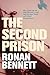 The Second Prison by Ronan Bennett