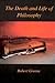 Death and Life of Philosophy by Robert    Greene