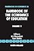 Handbook of the Economics of Education by Eric A. Hanushek