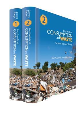Encyclopedia of Consumption and Waste: Encyc Consumption and Waste (Hardcover)