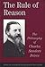 The Rule of Reason: The Philosophy of C.S. Peirce (Toronto Studies in Philosophy)