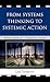 From Systems Thinking to Systemic Action: 48 Key Questions to Guide the Journey