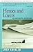 Heroes and Lovers
