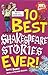 10 Best Shakespeare Stories Ever (100% Horrible) by Terry Deary