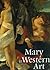 Mary in Western Art by Timothy Verdon
