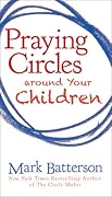 Praying Circles around Your Children