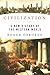 Civilization: A New History...