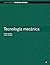 Tecnologia mecánica