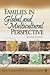 Families in Global and Multicultural Perspective