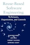 Reuse Based Software Engineering: Techniques, Organizations, and Measurement