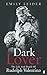 Dark Lover : The Life and Death of Rudolph Valentino