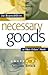 Necessary Goods by Gillian Brock