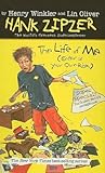 The Life of Me: Enter at Your Own Risk (Hank Zipzer #14)