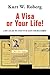 A Visa or Your Life!: A Boy's Life and the Odyssey of His Escape From Nazi Germany